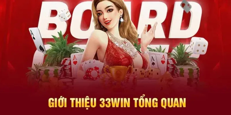 Giới thiệu 33WIN – Nhà cái cá cược uy tín, mang đến trải nghiệm giải trí đỉnh cao